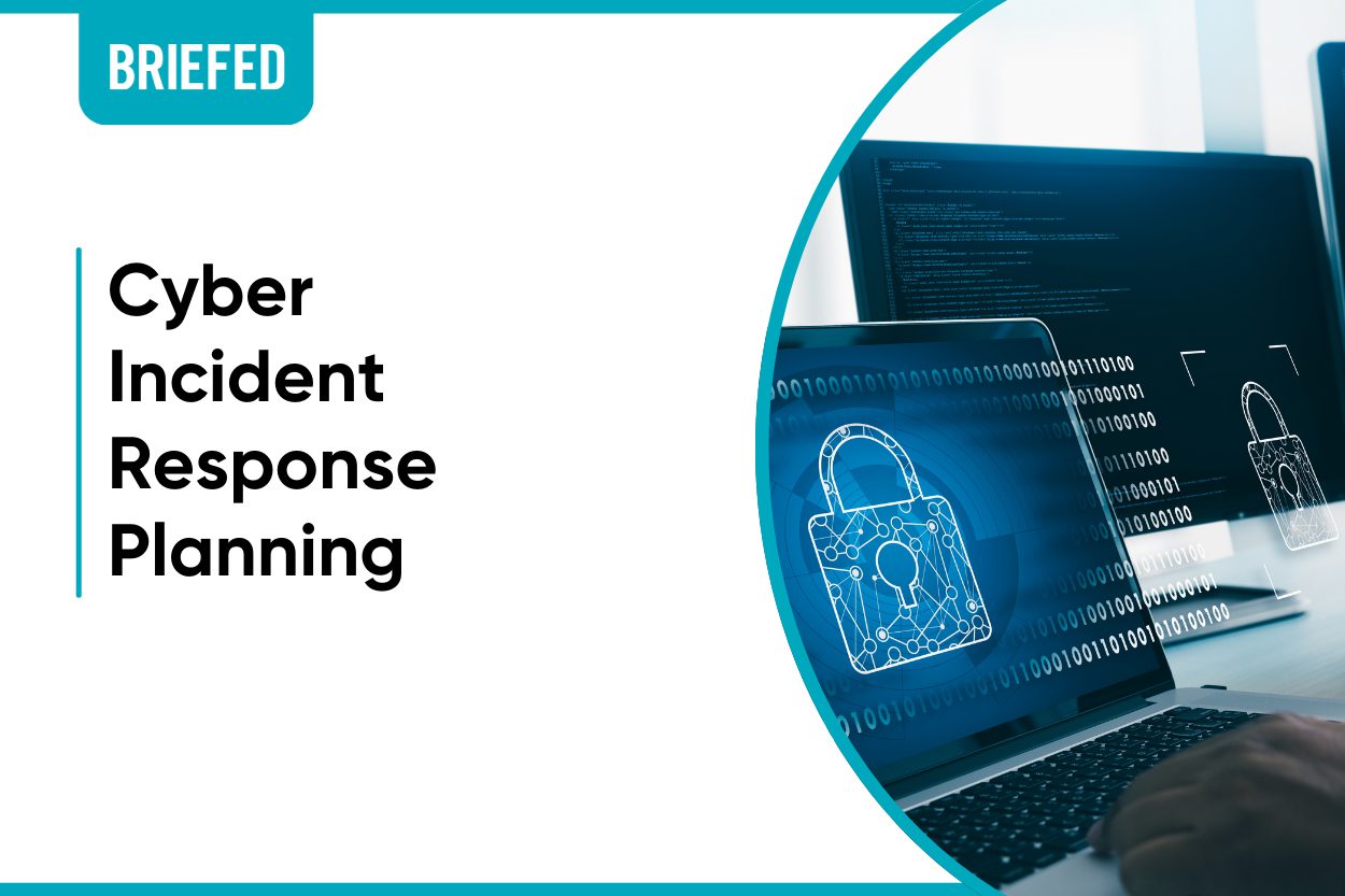 Cyber Incident Response Planning Cyber Incident Response Planning