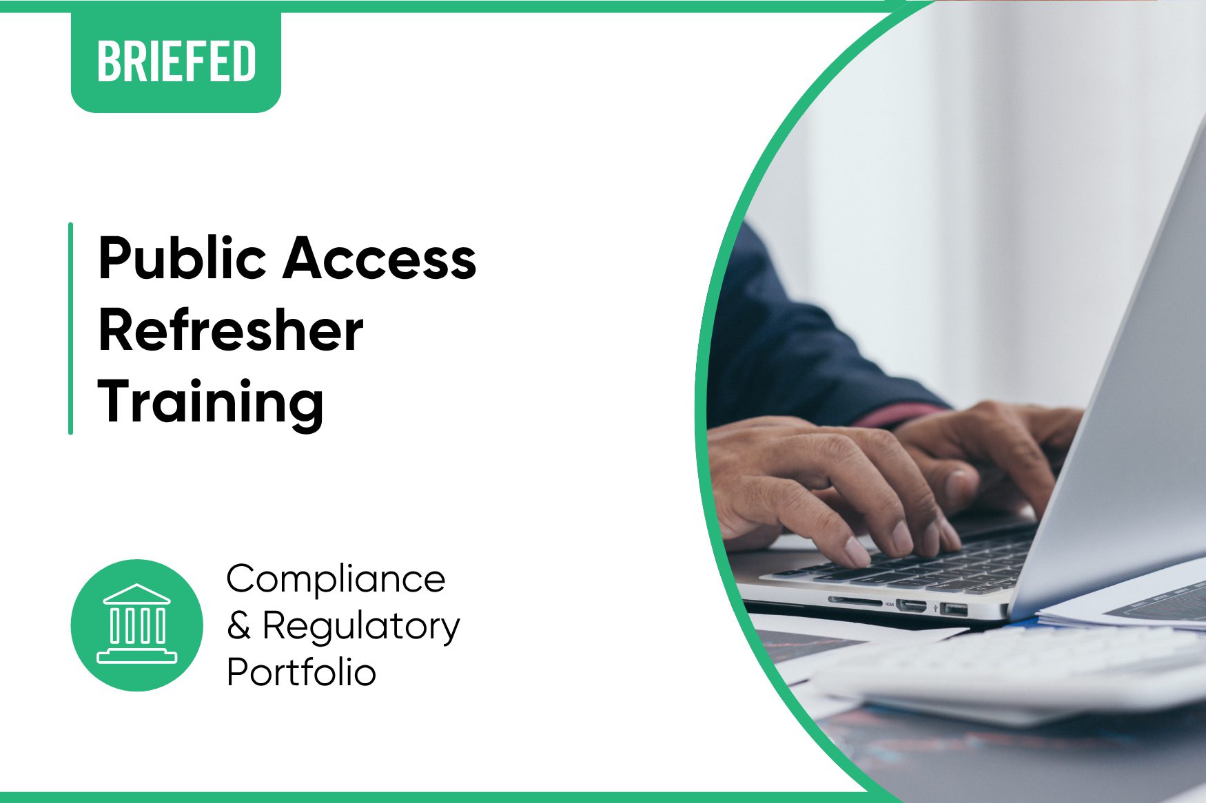 Public Access Refresher Public Access Refresher