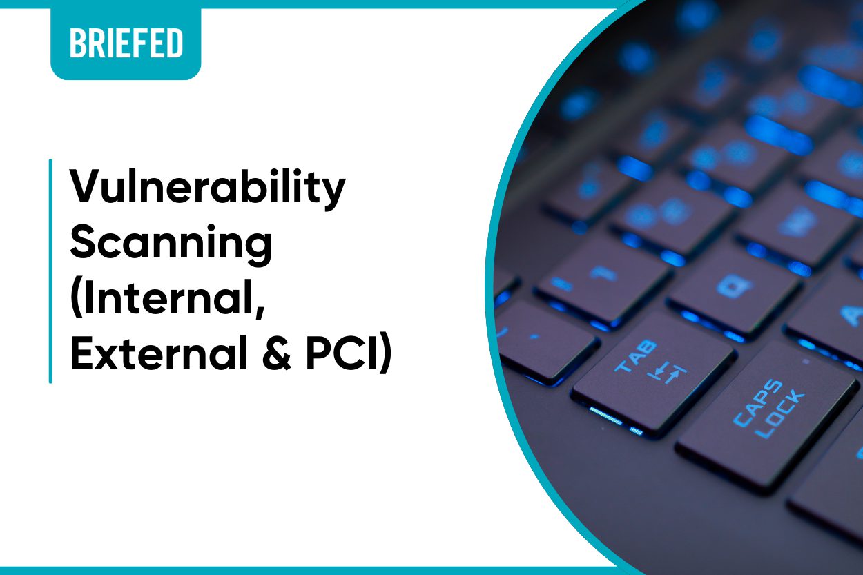 Vulnerability Scanning Internal External PCI Vulnerability Scanning Internal External PCI